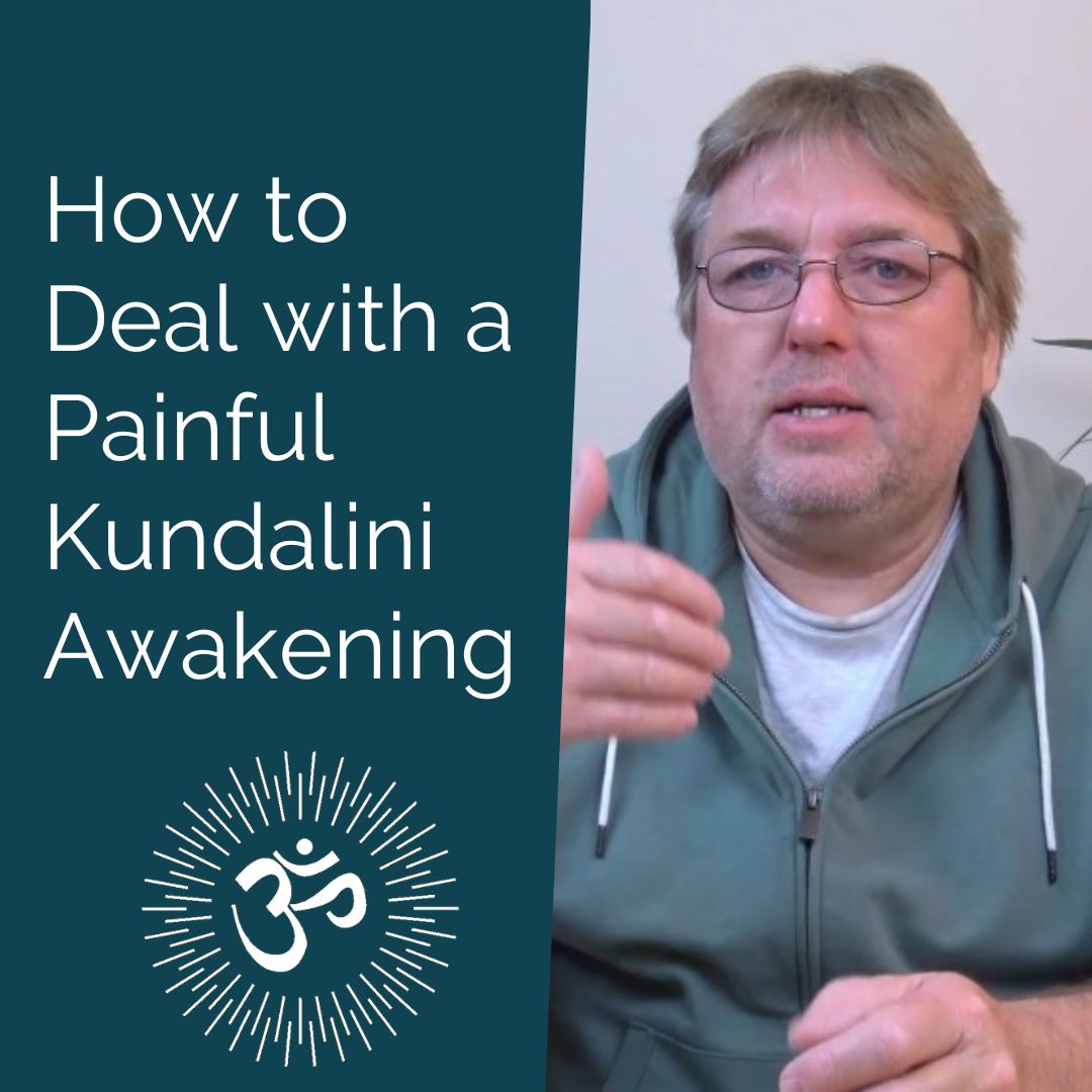 You are currently viewing Podcast – How to Deal with a Painful Kundalini Awakening